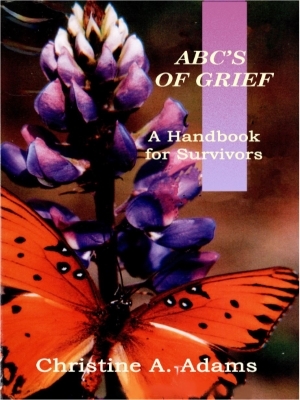 ABC's of Grief - A Handbook for Survivors