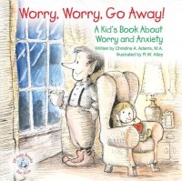 Worry Worry Go Away